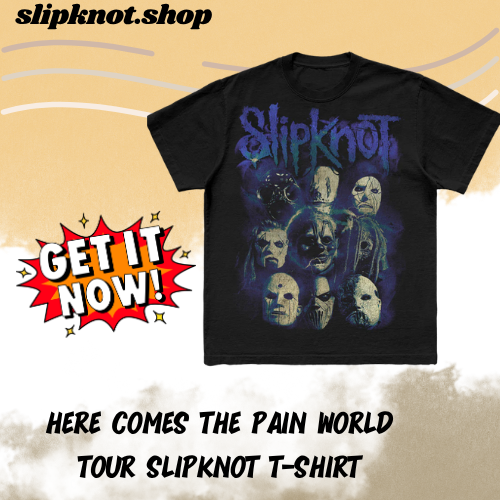 Here Comes The Pain World Tour DTNK1706 Slipknot T-Shirt